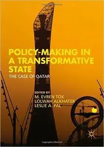 Policy-Making in a Transformative State: The Case of Qatar (repost)