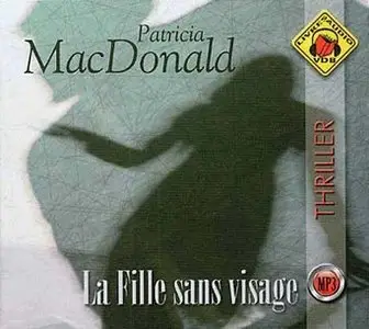 Patricia MacDonald, "La Fille sans visage"