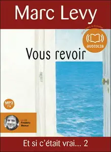 Marc Levy, "Vous revoir", Livre audio 1 CD MP3