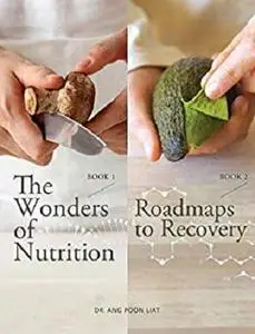 The Wonders of Nutrition: Roadmaps to Recovery