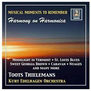 Toots Thielemans - Musical Moments to Remember: Toots Thielemans "Harmony on Harmonica" (Remastered) (2018)