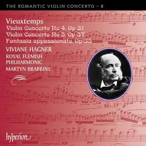 Viviane Hagner, Martyn Brabbins - The Romantic Violin Concerto 8: Henry Vieuxtemps: Violin Concertos Nos 4 & 5 (2010)