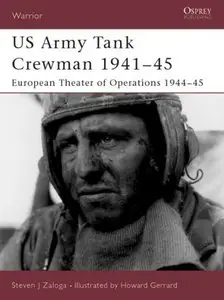 Osprey Warrior 078 - US Army Tank Crewman 1941-45: European Theater of Operations 1944-45
