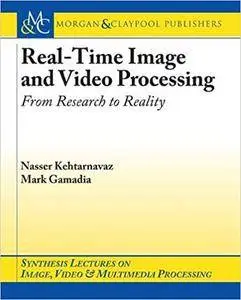 Real-Time Image and Video Processing: From Research to Reality (Repost)