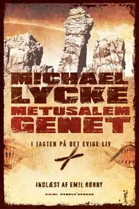 «Metusalemgenet» by Michael Lycke
