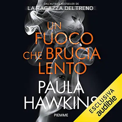 «Un fuoco che brucia lento» by Paula Hawkins