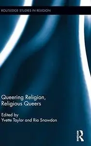 Queering religion, religious queers