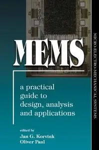 MEMS: A Practical Guide to Design, Analysis, and Applications