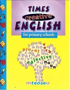 Times Creative English for Primary Schools (Repost)