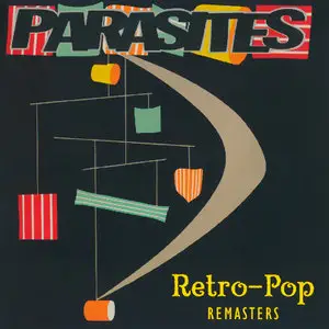 The Parasites - Retro-Pop Remasters (2006)
