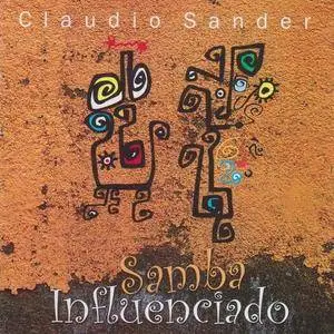 Claudio Sander - Samba Influenciado (2010)