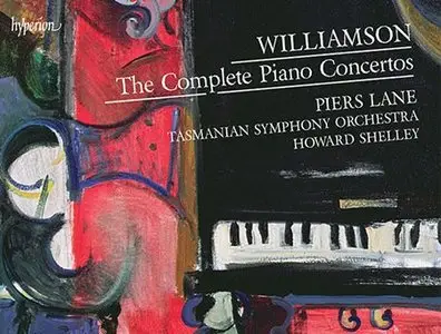 Piers Lane, Howard Shelley - Williamson: Complete Piano Concertos (2014) [Official Digital Download - 24bit/96kHz]