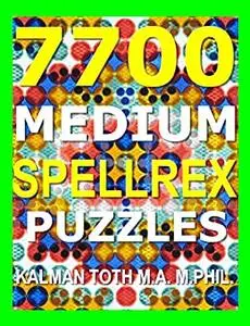 7700 Medium Spellrex Puzzles: Nurture Your IQ