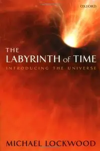 The Labyrinth of Time: Introducing the Universe (Repost)