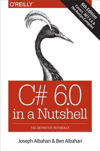 C# 6.0 in a Nutshell: The Definitive Reference