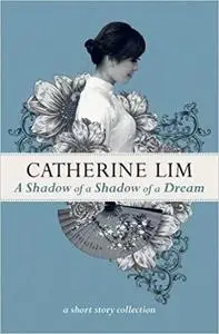 A Shadow of A Shadow of A Dream