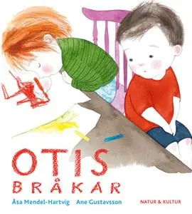 «Otis bråkar» by Åsa Mendel-Hartvig