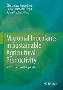 Microbial Inoculants in Sustainable Agricultural Productivity, Vol 2