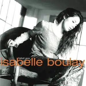 Isabelle Boulay - Fallait pas (1996)