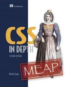 CSS in Depth, Second Edition (MEAP V02)