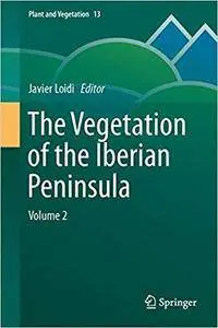 The Vegetation of the Iberian Peninsula: Volume 2