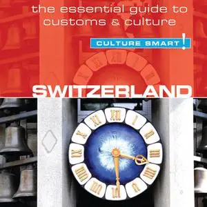 «Switzerland - Culture Smart!» by Kendall Maycock