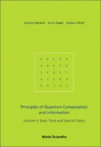 Principles of Quantum Computation And Information, Volume 2: Basic Tools And Special Topics
