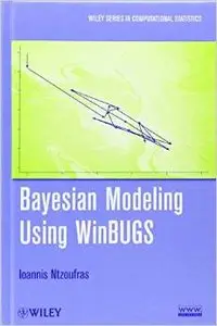 Bayesian Modeling Using WinBUGS by Ioannis Ntzoufras