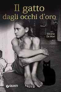 Silvana De Mari - Il gatto dagli occhi d'oro