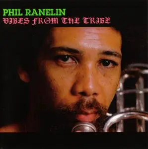 Phil Ranelin - Vibes from the Tribe (1976) [Reissue 2001]