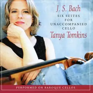 Tanya Tomkins - J.S. Bach Cello Suites (2011)