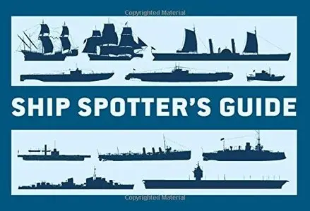 Ship Spotter's Guide (General Military)