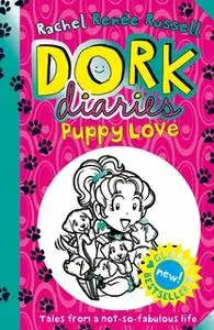 «Dork Diaries: Puppy Love» by Rachel Renée Russell