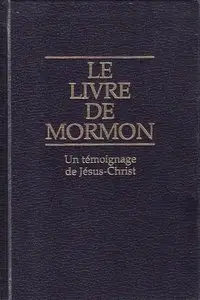 Le livre de Mormon : Un témoignage de Jésus-Christ