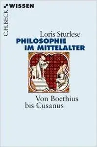 Die Philosophie im Mittelalter: Von Boethius bis Cusanus (Repost)