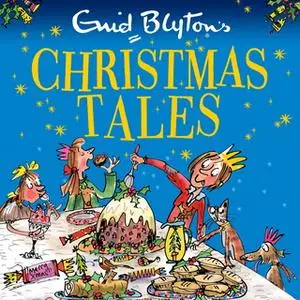 «Enid Blyton's Christmas Tales» by Enid Blyton