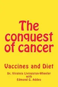 The conquest of cancer