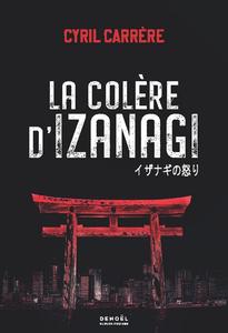 Cyril Carrere, "La colère d'Izanagi"