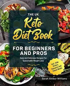 The UK Keto Diet Book For Beginners and Pros