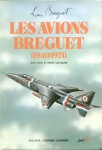 Collection Docavia Volume 6: Les Avions Breguet (1940/1971)
