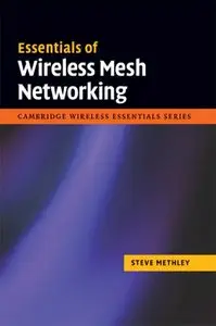 Essentials of Wireless Mesh Networking (repost)