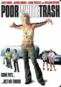 Poor White Trash (2000)