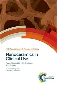 Nanoceramics in Clinical Use: From Materials to Applications, 2 edition