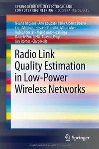 Radio Link Quality Estimation in Low-Power Wireless Networks (Repost)