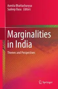 Marginalities in India: Themes and Perspectives