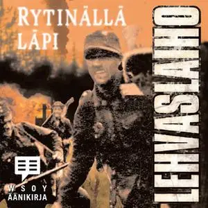 «Rytinällä läpi» by Reino Lehväslaiho