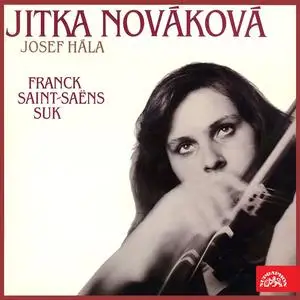 Jitka Novákova & Josef Hála - Franck, Saint-Saëns, Suk (1983/2023)