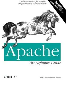 Apache: The Definitive Guide (3rd Edition) by Peter Laurie