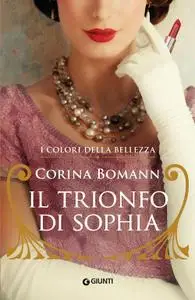 Corina Bomann - Il trionfo di Sophia. I colori della bellezza