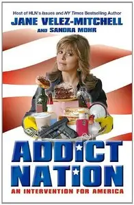 Addict Nation: An Intervention for America